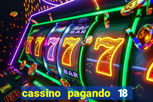 cassino pagando 18 reais no cadastro